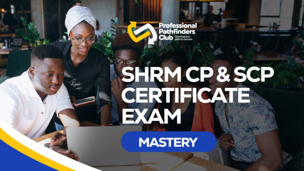 SHRM CP & SCP Certification Exam Mastery